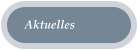 Aktuelles
