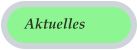 Aktuelles