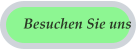 Besuchen Sie uns